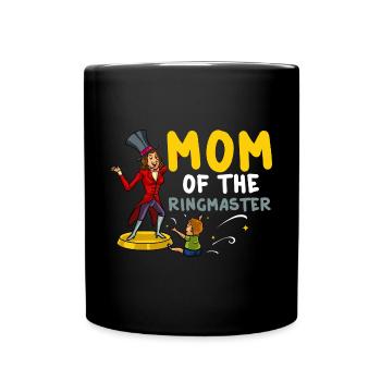 Circus Birthday Party Mama Theme Ringmaster - Full Colour Mug - black - Front