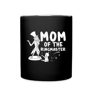 Circus Birthday Party Mama Theme Ringmaster - Full Colour Mug - black - Front