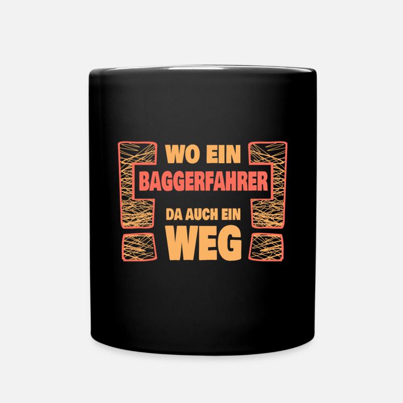 Spruch Baggerfahrer - Tasse einfarbig - Schwarz