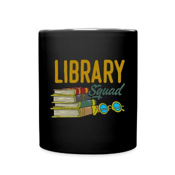Library Squad Bookworm Reader Book Lover - Tasse einfarbig - Schwarz - Vorne