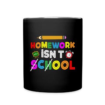 Homework Isn't School Cool School - Full Colour Mug - black - Front