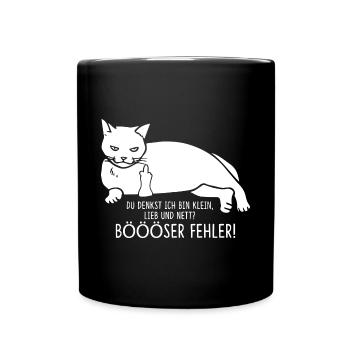 Du Denkst Ich Bin Klein Lieb Nett Böser Fehler - Tasse einfarbig - Schwarz - Vorne