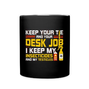 Votre travail de bureau Mes exterminateurs d’insecticides - Mug uni - noir - Devant