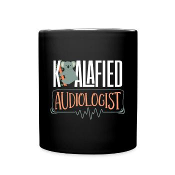 Pediatric Audiologist Audiology Koalafied - Tasse einfarbig - Schwarz - Vorne