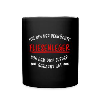 Fliesenleger Lustig Spruch Job Bodenleger Geschenk - Tasse einfarbig - Schwarz - Vorne