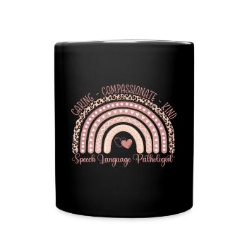 Speech Pathologist CAREFUL - COMPASSIONATE - ART - Full Colour Mug - black - Front