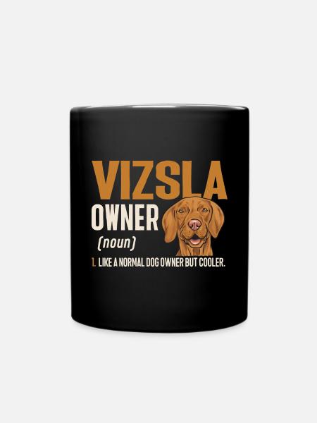 Vizsla Owner Definition Hungarian Vizsla - Full Colour Mug - black