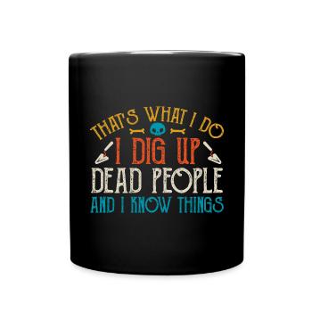 Archaeology Gift Archaeologist - Full Colour Mug - black - Front