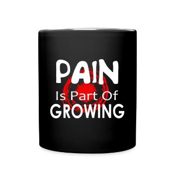 Pain Is Part Of Growing Motivation saying - Full Colour Mug - black - Front