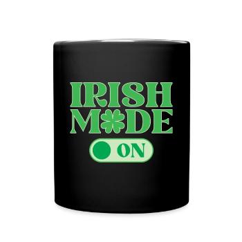 Irish Mode On - St Patrick’s Day Funny - Full Colour Mug - black - Front