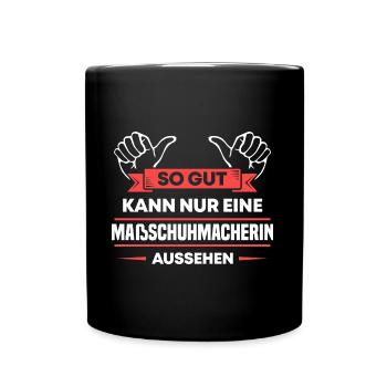 Maßschuhmacherin Design für stolze Handwerker - Tasse einfarbig - Schwarz - Vorne