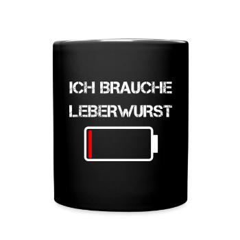 Sächsische Küche | Ich brauche Leberwurst - Tasse einfarbig - Schwarz - Vorne