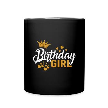 Birthday Girl Girl Gift Idea Birthday - Full Colour Mug - black - Front