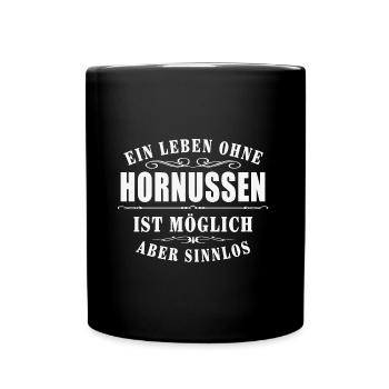 Ein lebenohne Hornussen ist möglich - Tasse einfarbig - Schwarz - Vorne