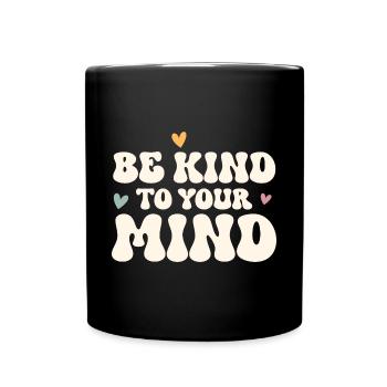 Psychische Gesundheit Mental Health - Tasse einfarbig - Schwarz - Vorne