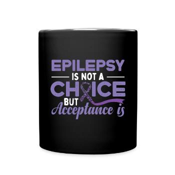 Epilepsy Is Not A Choice - Full Colour Mug - black - Front