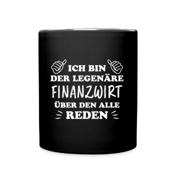 Finanzwirt Lustiger Spruch Job Finanzwirt Geschenk - Tasse einfarbig - Schwarz - Vorne
