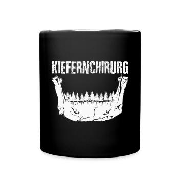 Kiefernchirurg Lustiger Spruch - Tasse einfarbig - Schwarz - Vorne