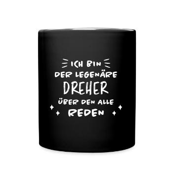 Dreher Fun Spruch Drehmaschinen Dreher Geschenk - Tasse einfarbig - Schwarz - Vorne