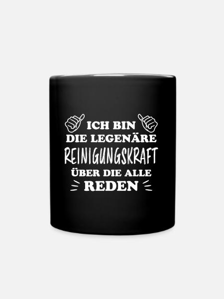 Reinigungskraft Spruch Haushalt Putzfrau Geschenk - Tasse einfarbig - Schwarz