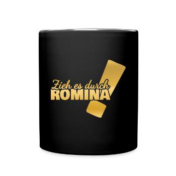 Aufgeben für Romina Vorname Durchhalten - Tasse einfarbig - Schwarz - Vorne