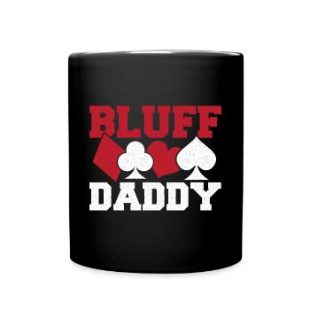 Bluff Daddy Poker Texas Hold'em Father Playing Car - Tasse einfarbig - Schwarz - Vorne
