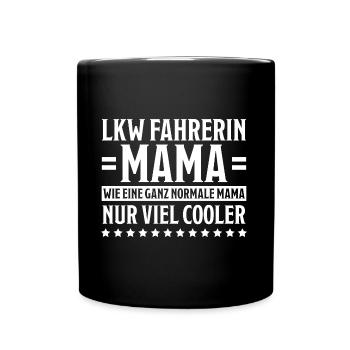 LKW Fahrerin Spruch Fun Lastwagenfahrerin Geschenk - Tasse einfarbig - Schwarz - Vorne