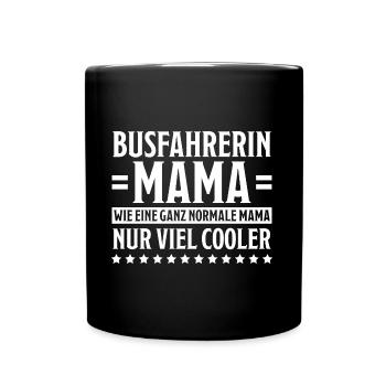 Busfahrerin Spruch Lustiges Busfahrerin Geschenk - Tasse einfarbig - Schwarz - Vorne