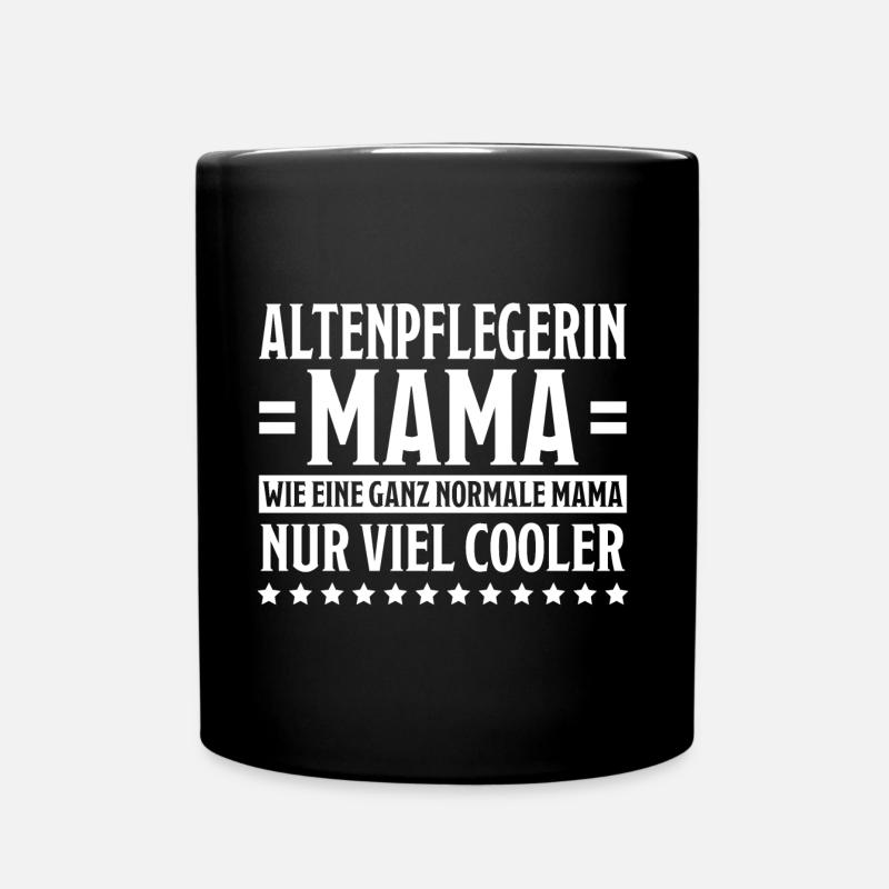 Altenpflegerin Spruch Witz Altenpflegerin Geschenk - Tasse einfarbig - Schwarz