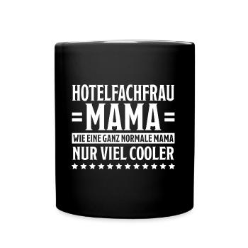Hotelfachfrau Spruch Lustig Hotelfachfrau Geschenk - Tasse einfarbig - Schwarz - Vorne