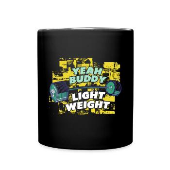 Yeah Buddy - Light Weight Gym - Tasse einfarbig - Schwarz - Vorne