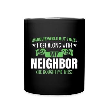 Drôle de voisin Quartier de cadeaux - Mug uni - noir - Devant