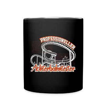 Achterbahn Professioneller Achterbahntester - Tasse einfarbig - Schwarz - Vorne