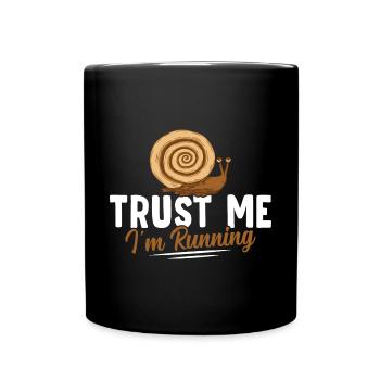 Snail Lover I Run Snail Owner - Full Colour Mug - black - Front