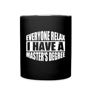Tout le monde se détend, j’ai un master 35 - Mug uni - noir - Devant