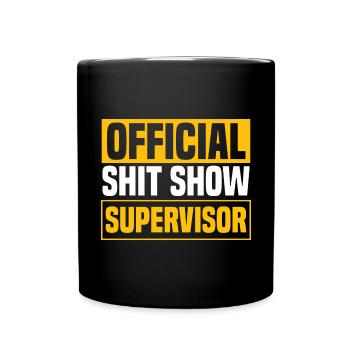 Shit Show Supervisor Men - Full Colour Mug - black - Front