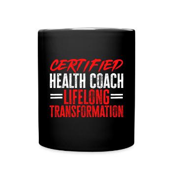 Health Coach Nutritionist Life Coach - Full Colour Mug - black - Front