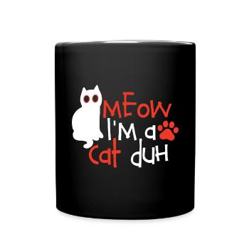 Katzenliebhaber Miau, ich bin eine Katze Duh - Tasse einfarbig - Schwarz - Vorne