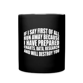 If I Say First Of All, Run Away 12 - Tasse einfarbig - Schwarz - Vorne