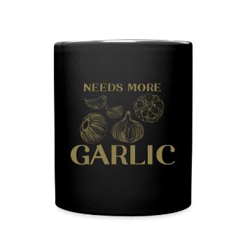 Besoin de plus de gousses d’ail - Mug uni - noir - Devant
