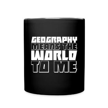 La géographie signifie le monde pour moi - Mug uni - noir - Devant