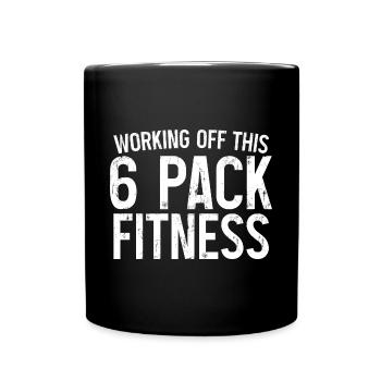 Working Off This 6 Pack Fitness 3 - Full Colour Mug - black - Front