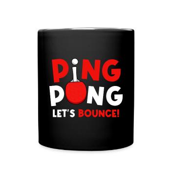 Ping Pong Let´s Bounce - Tischtennis - Tasse einfarbig - Schwarz - Vorne
