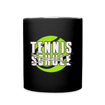 Tennis Statt Schule Tennisspieler Geschenkidee - Tasse einfarbig - Schwarz - Vorne