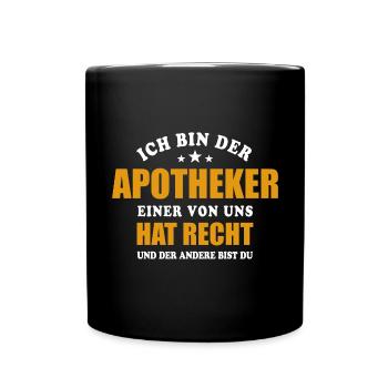 Ich bin der Apotheker - einer von uns hat Recht - Tasse einfarbig - Schwarz - Vorne