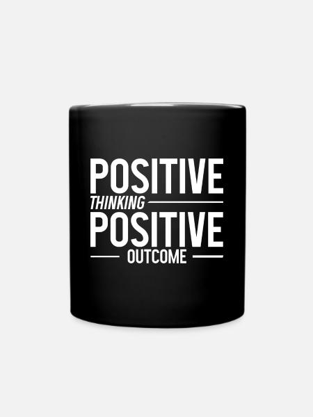 Positive Thinking Positive Outcome 2 - Tasse einfarbig - Schwarz