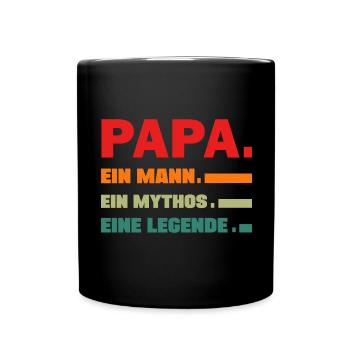 Papa ein Mann eine Legende lustige Vater Sprüche - Tasse einfarbig - Schwarz - Vorne
