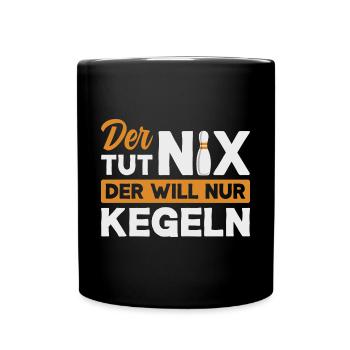 Kegeln Kegler Kegel Kegelbahn Kegeltour - Tasse einfarbig - Schwarz - Vorne
