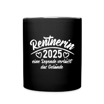 Rentnerin 2025 Eine Legende verlässt das Gelände - Tasse einfarbig - Schwarz - Vorne