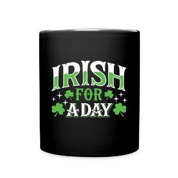 Irish for a day - Shamrock - Ireland - Full Colour Mug - black - Front